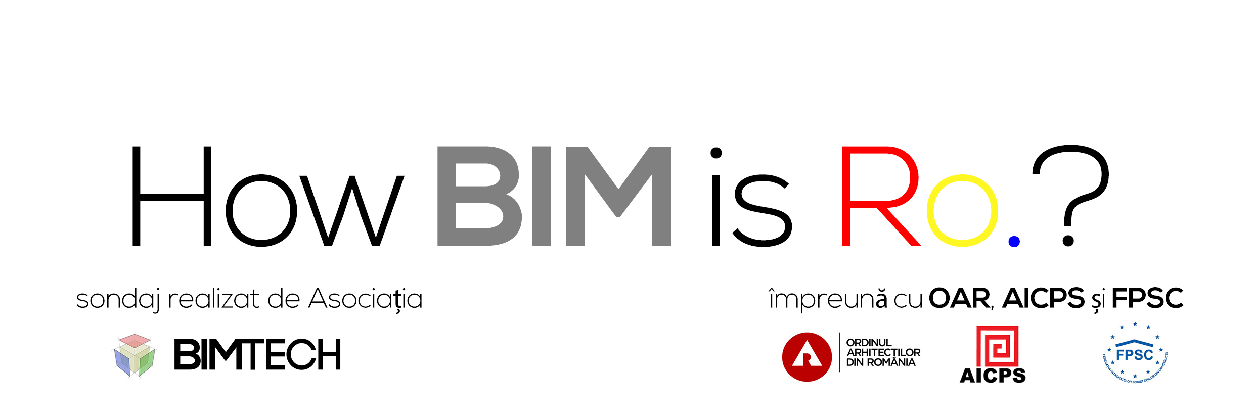 Rezultate Centralizate - Sondaj – Gradul de maturitate BIM în România
