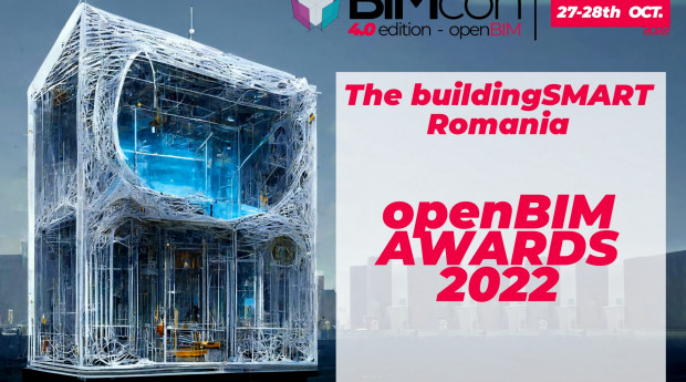 buildingSMART Romania lanseaza in premiera la BIMcon Summit 2022 premiile openBIM Awards
